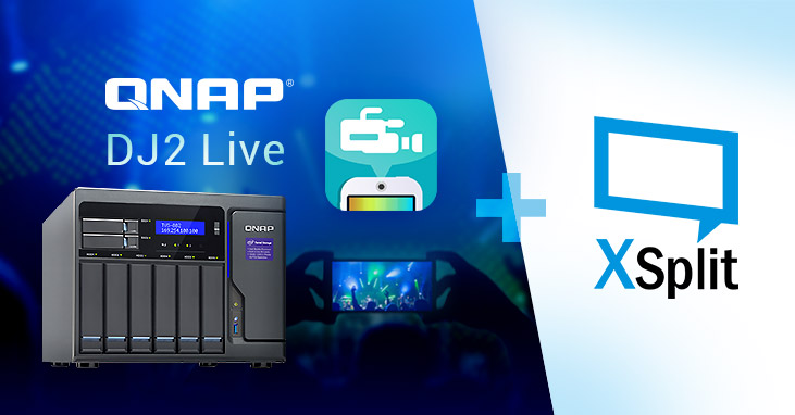 QNAP DJ2 Live Enables 4K Live Streaming through QNAP NAS while Saving Video Footage to NAS