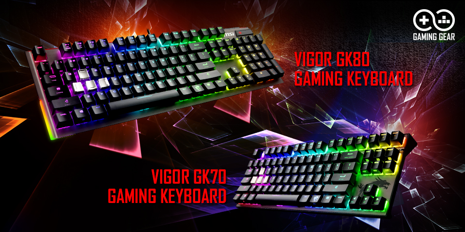 MSI REVEALS VIGOR GK80 & GK70 GAMING KEYBOARDS