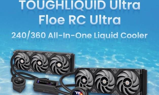 Thermaltake Announces New FLOE RC and TOUGHLIQUID Ultra AIO Coolers