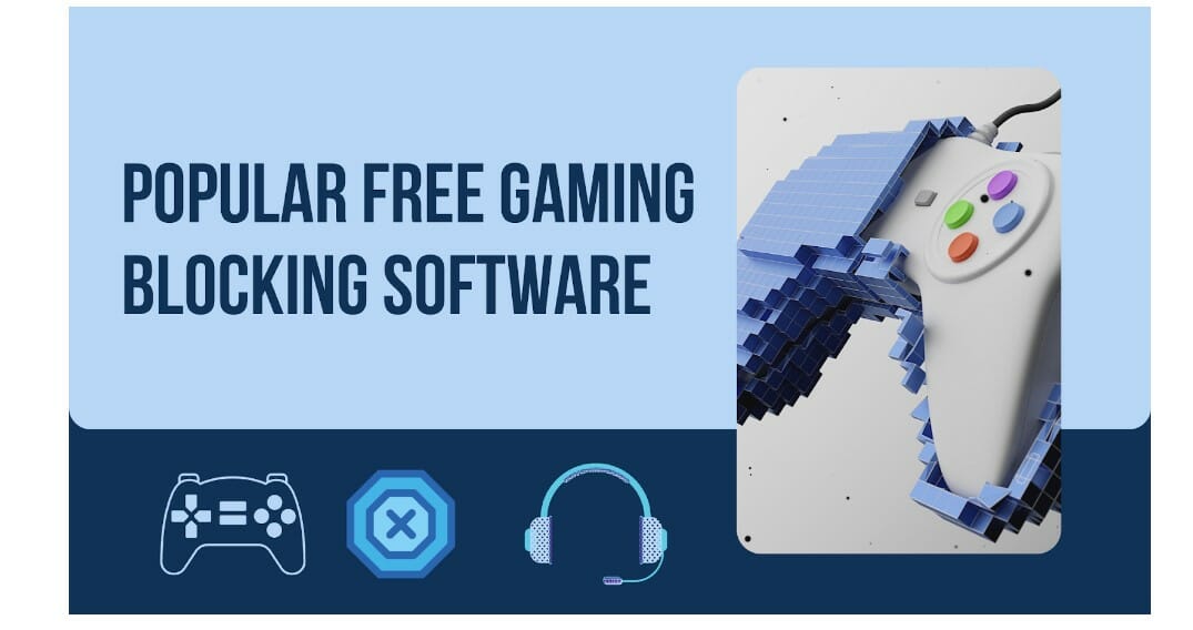 Popular Free Gaming Blocking Software