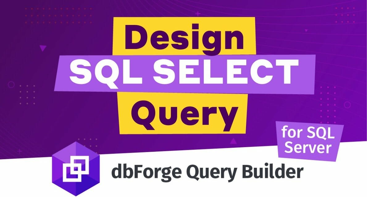 How to Optimize SQL Queries Using a Visual Query Builder