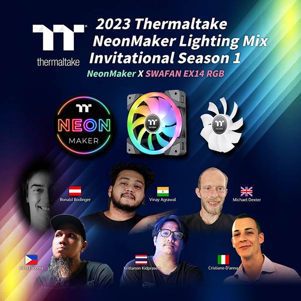 2023 Thermaltake NeonMaker Lighting Mix Invitational Season 1