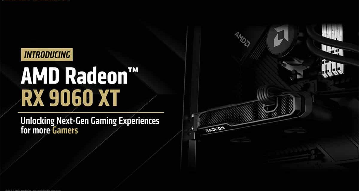 AMD Radeon RX 9060 XT is official: takes aim at RTX 5060 Ti with aggressive $299 starting price