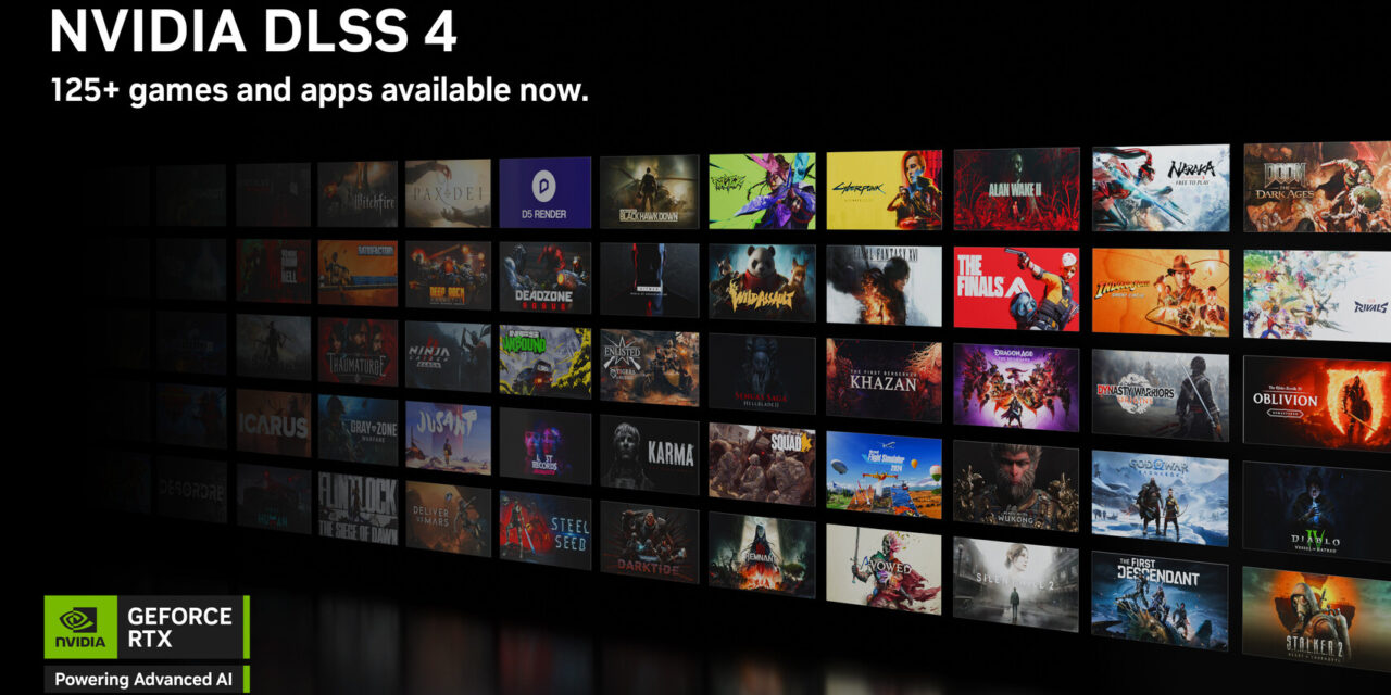 NVIDIA DLSS 4 brings breakthrough frame generation to over 125 games and apps