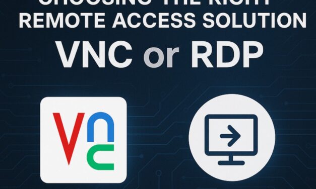 Choosing the Right Remote Access Solution: VNC or RDP