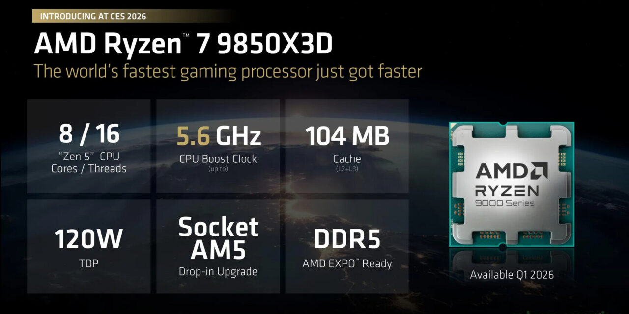 AMD proudly unveils powerful Ryzen 7 9850X3D as the fastest gaming CPU yet