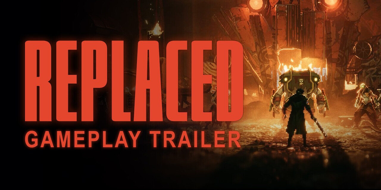REPLACED demo is finally here and fans can try it today