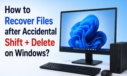 How to Recover Files after Accidental Shift + Delete on Windows?