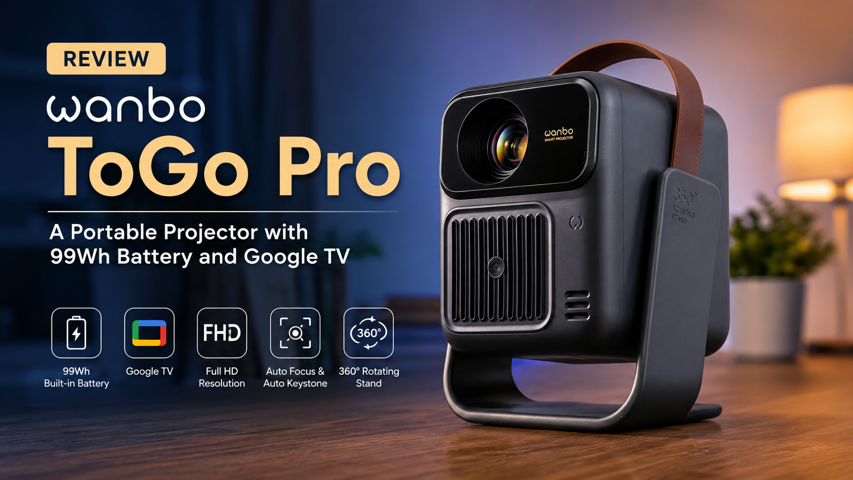 Wanbo ToGo Pro Review – A Portable Projector with a Built-In