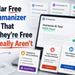 Popular Free AI Humanizer Tools That Say They’re Free but Really Aren’t